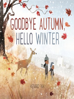 cover image of Goodbye Autumn, Hello Winter